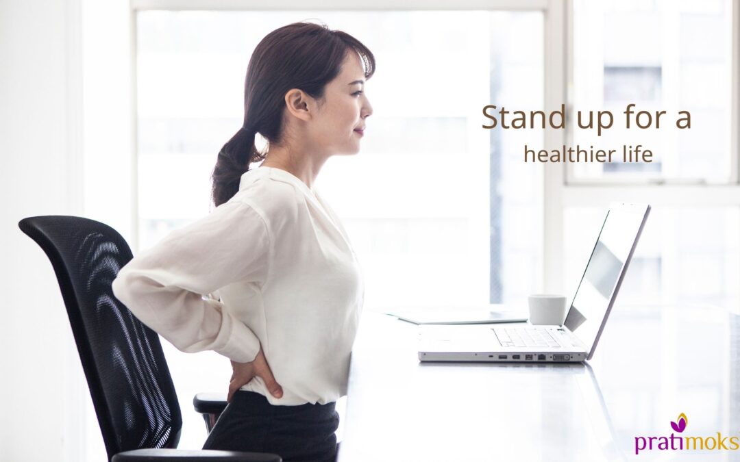 Stand up for a healthier life!
