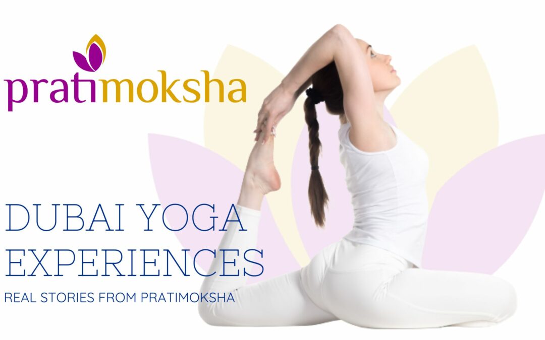 Dubai Yoga Experiences: Real Stories from Pratimoksha
